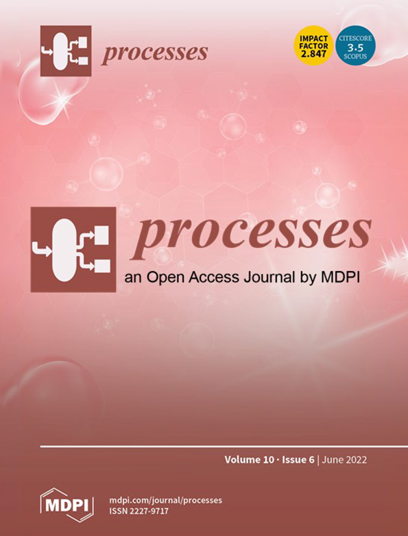 Processes: An Open Journal by MDPI